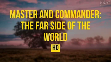 podcast: Master and Commander: The Far Side of the World (2003) - Full Movie Podcast Review