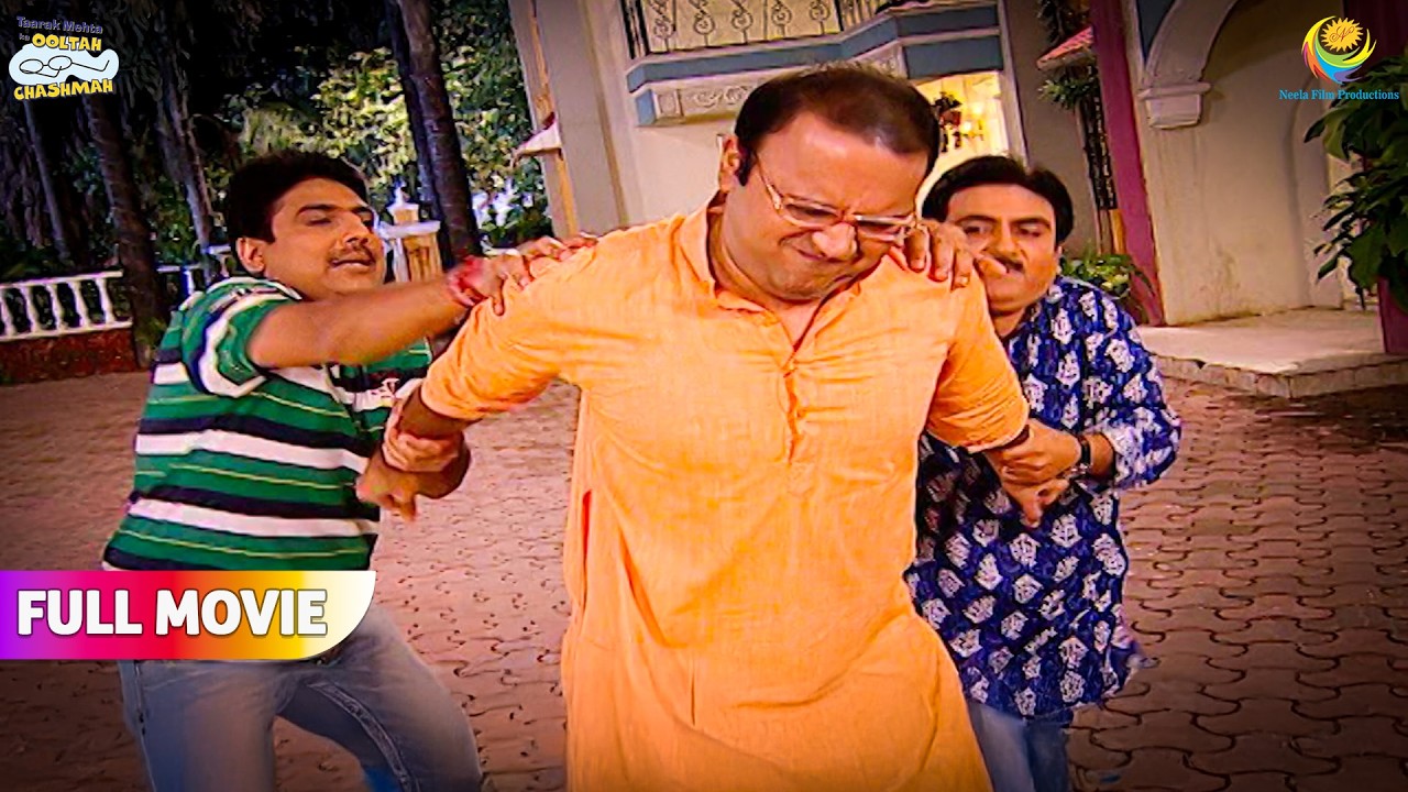 Bhide ko Kyu Aaya Gokuldham Vasiyo pe Gussa! | FULL MOVIE | Taarak Mehta Ka Ooltah Chashmah