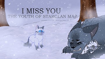 I MISS YOU // THE YOUTH OF STARCLAN MAP CALL // BACKUP NEEDED+OPEN THUMBNAIL CONTEST