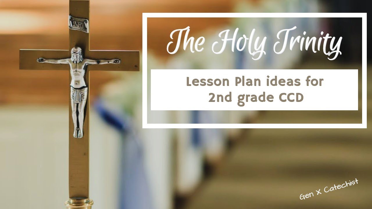 Holy Trinity Lesson For 2nd Grade CCD YouTube Holy Trinity Lesson For 2nd Grade CCD YouTube