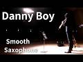 Danny Boy Smooth Saxophone