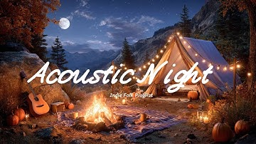 Acoustic Nights 🌙🌃 - A Midnight Indie/Folk/Chill Playlist for Stress Relief and Calm Study