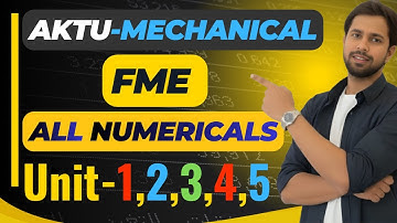 All FME Numerical in One Video 🔥| Easy Tricks | Mechanical Engg | By Atul Sir.