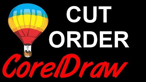Corel Draw Tips & Tricks CUT order Problem