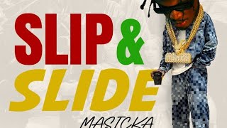 Masicka - Slip and Slide (sped up)