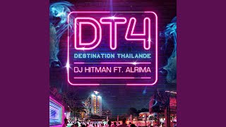 DT4 (Destination Thaïlande 4) (feat. Alrima)