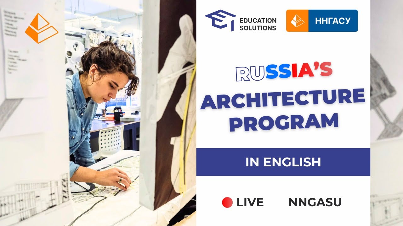 STUDY IN RUSSIA: Architecture & Civil Engineering University Open Talks