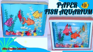 Diy Fish Aquarium craft ideas/How to make paper fish aquarium / Reuse of sweet box