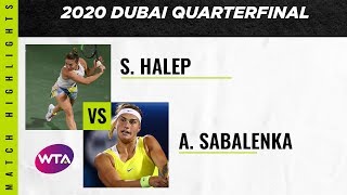 Simona Halep vs. Aryna Sabalenka | 2020 Dubai Quarterfinal | WTA Highlights