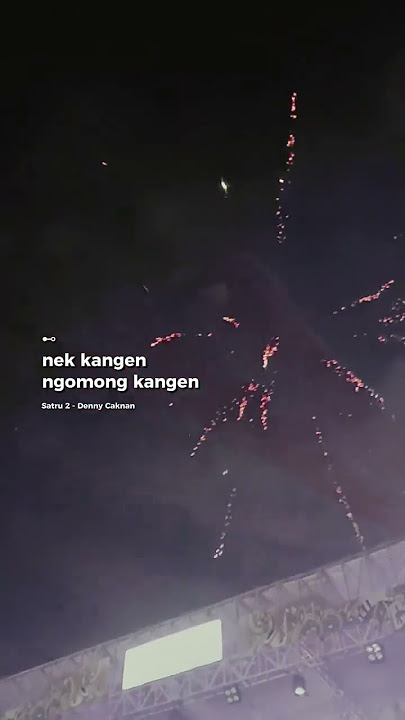 nek kangen ngomong kangen.. #satru2 #denycaknan #lagujawa #liriklagu #fyp