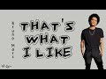 Bruno Mars - That&#39;s What I Like | Lirik dan Terjemahan