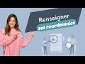 Renseigner ses coordonnées