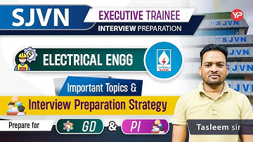 Important Topics & Interview Preparation Strategy for SJVNL ET Electrical Engg | GD & PI Preparation