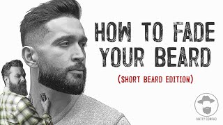 HOW TO FADE YOUR BEARD AT HOME with Matty Conrad screenshot 4