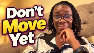 Before You Relocate, Ask Yourself These 7 Questions.