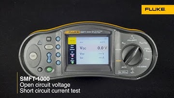 Open circuit voltage & short circuit current tests | Fluke SMFT-1000 Solar Multifunction PV Tester