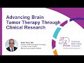 Advancing Brain Tumor Treatment Through Clinical Research