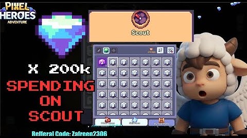 PIXEL HEROES ADVENTURE: SPENDING 200k ON SCOUT