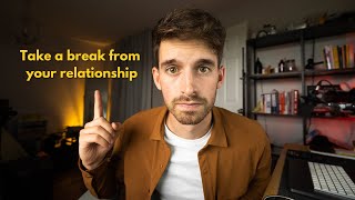 If you want to break up ..