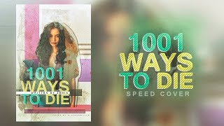 1001 Ways to Die (100+ Subs) | Wattpad Speed Cover