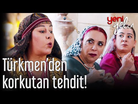 Türkmen'den Korkutan Tehdit! - Yeni Gelin