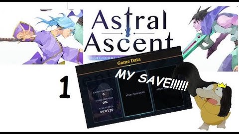 time to redo this... Astral Ascent Play through part 1 redu gameplay