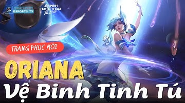 Giới Thiệu Trang Phục : ORIANA - Vệ Binh Tinh Tú | LMHT Tốc Chiến