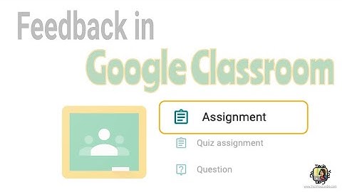 Feedback in an Assignment in Google Classroom