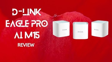 D-Link Eagle Pro AI M15 Review | Whole-Home Wi-Fi 6 for a Low Price