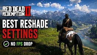 RDR2 Best ReShade Settings for Ultra Realistic Graphics🔥 (No FPS Drop) RDR2 Best ReShade Settings for Ultra Realistic Graphics🔥 (No FPS Drop)