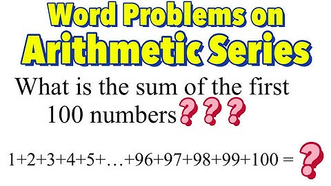 Word Problems on Arithmetic Series (Part 1)