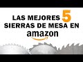 Sierra de mesa / Sierra de Banco 🔝 Las mejores Sierras de Mesa DISPONIBLES en Amazon 😮