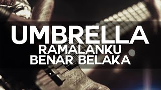Umbrella - Ramalanku Benar Belaka | Lirik Lagu | High Quality