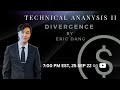 Technical analysis episode 2  divergence  eric dang