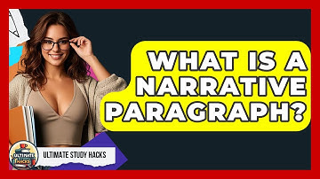 What Is A Narrative Paragraph? - Ultimate Study Hacks