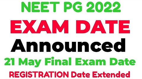 NEET PG 2022 EXAM DATE ANNOUNCED BY NBE REGISTRATION OPEN AGAIN