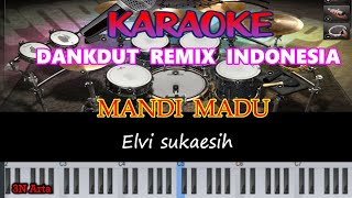 mandi madu Elvi Sukaesih karaoke dangdut remix