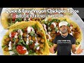 Quick  easy chickpea tacos budget friendly i vegan oilfree glutenfree