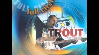 Walter Trout --- Finis Tasby ----                 Can&#39;t Help Falling Apart