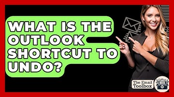 What Is The Outlook Shortcut To Undo? - TheEmailToolbox.com