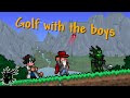 Playing the golf map featuring chippygaming  terraria 14 journeys end