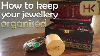 how to store your jewellery, and keep it organised