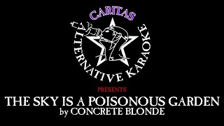 Concrete Blonde - The Sky Is a Poisonous Garden - Karaoke w. lyrics - Caritas