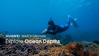 HUAWEI WATCH Ultimate - Explore Ocean Depths