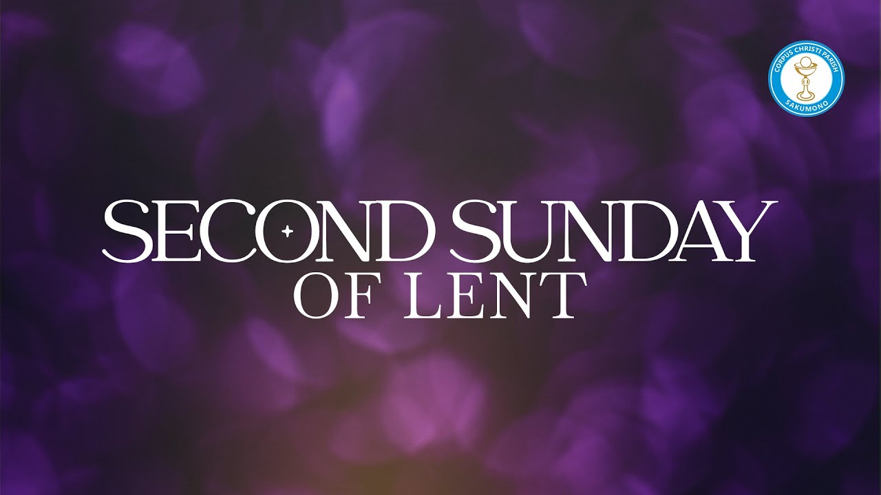 Second Sunday of Lent YouTube