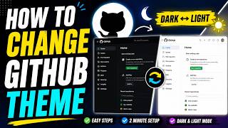 🌓 How to Change GitHub Theme | Dark Mode & Light Mode