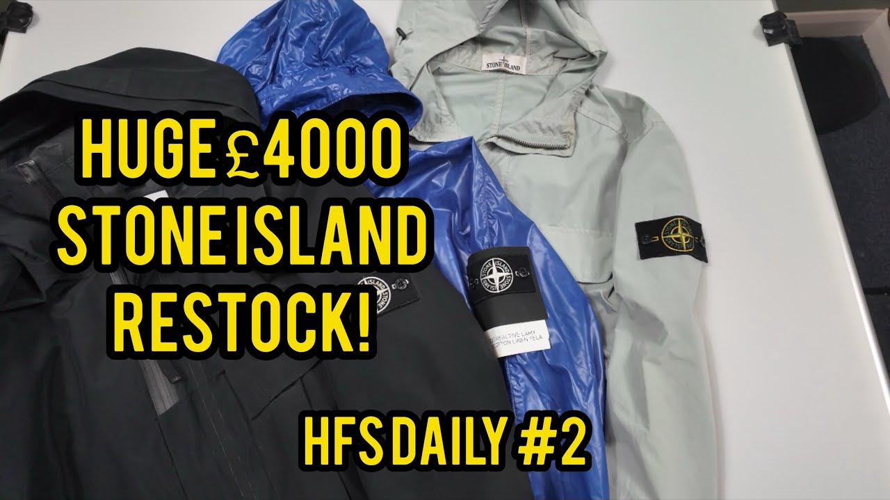 HUGE £4000 STONE ISLAND RESTOCK! | HFS DAILY E2