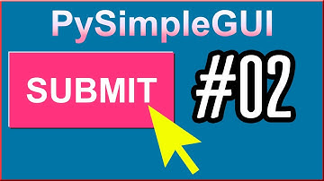 Python PySimpleGUI - Buttons and menu elements Tutorial #02