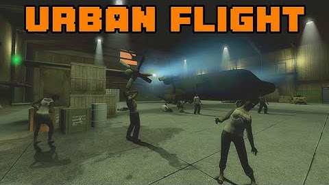 [ URBAN FLIGHT ] - Full Gameplay | Left 4 Dead 2 (Custom Campaign)