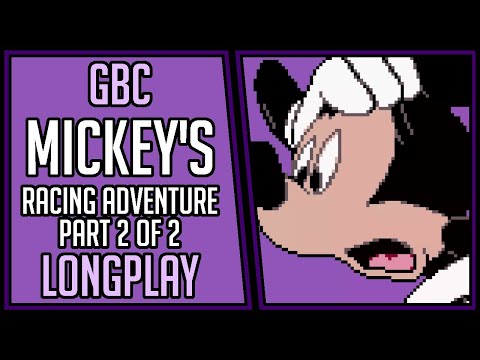 Mickey's Racing Adventure (100%+Bonus) | Part 2 of 2 | GBC | Longplay | Walkthrough #161 [4Kp60]